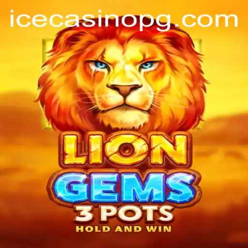 Exploring LionGems3pots: A Comprehensive Guide to This Thrilling Game